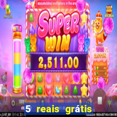 5 reais grátis para apostar cassino